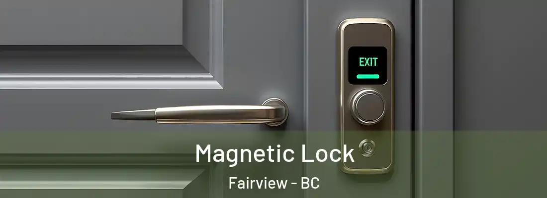  Magnetic Lock Fairview - BC