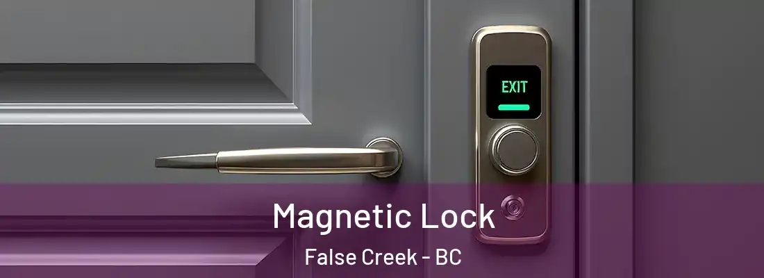 Magnetic Lock False Creek - BC