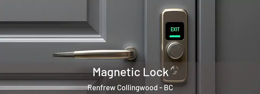  Magnetic Lock Renfrew Collingwood - BC