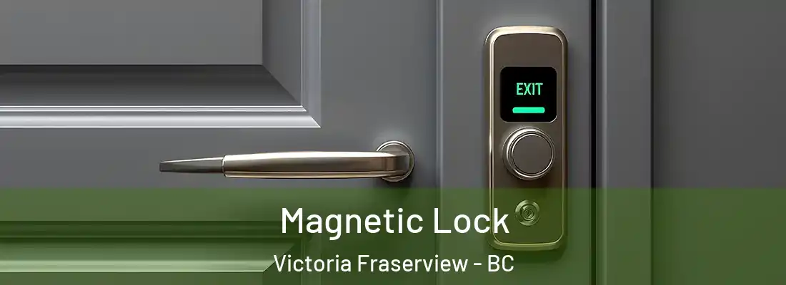  Magnetic Lock Victoria Fraserview - BC