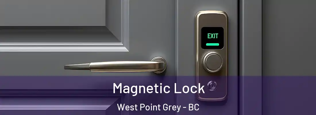  Magnetic Lock West Point Grey - BC