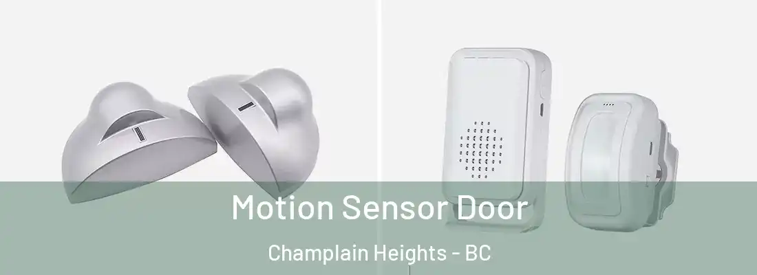  Motion Sensor Door Champlain Heights - BC