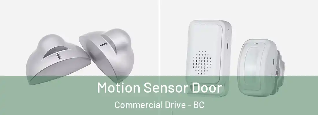  Motion Sensor Door Commercial Drive - BC