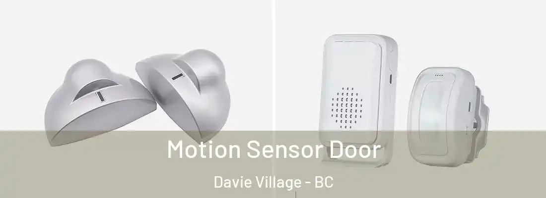  Motion Sensor Door Davie Village - BC