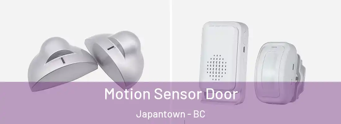  Motion Sensor Door Japantown - BC