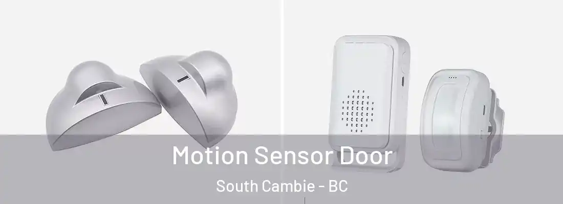  Motion Sensor Door South Cambie - BC