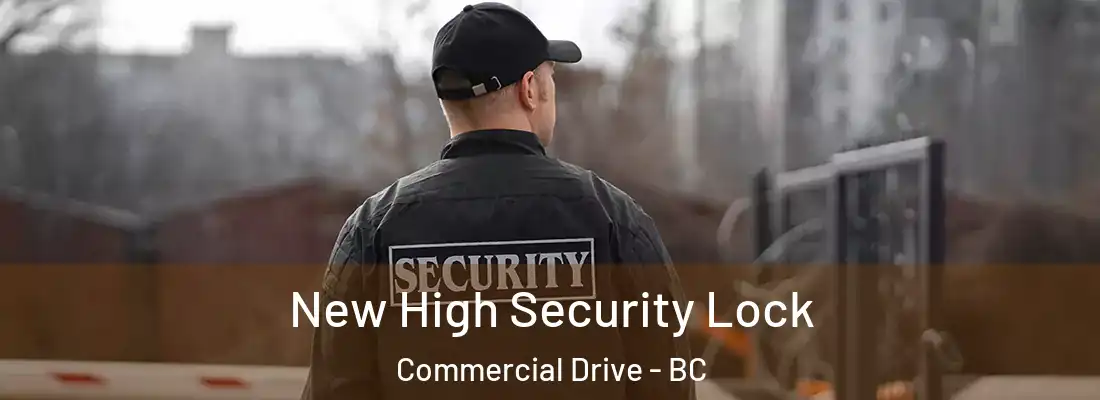 New High Security Lock Commercial Drive - BC