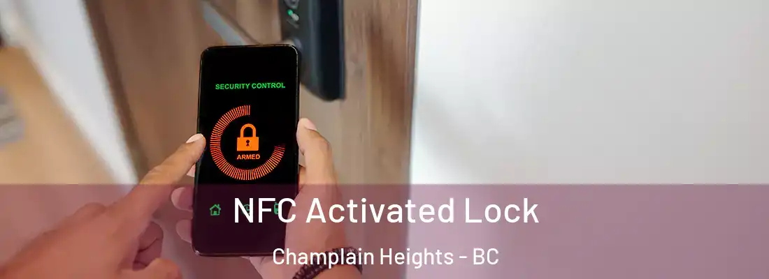  NFC Activated Lock Champlain Heights - BC