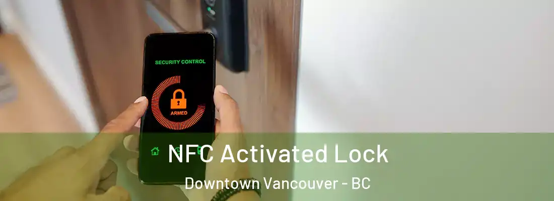  NFC Activated Lock Downtown Vancouver - BC