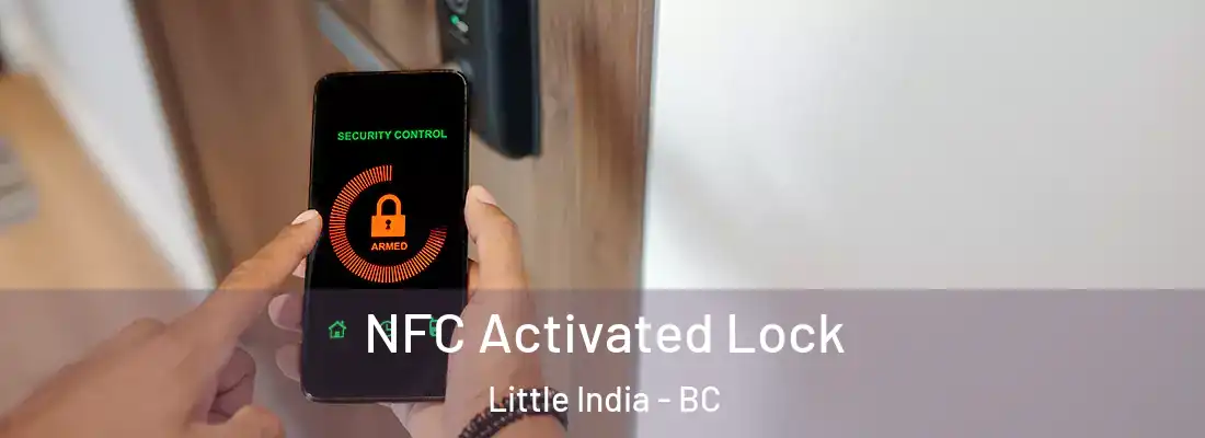  NFC Activated Lock Little India - BC