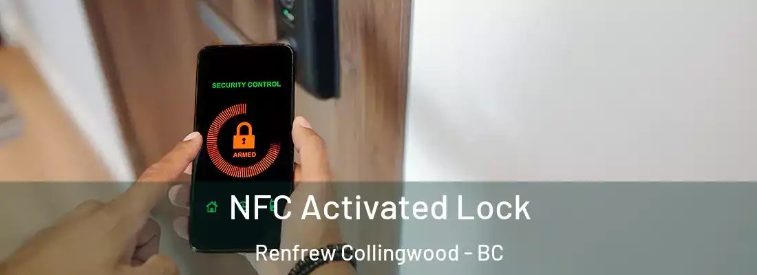  NFC Activated Lock Renfrew Collingwood - BC