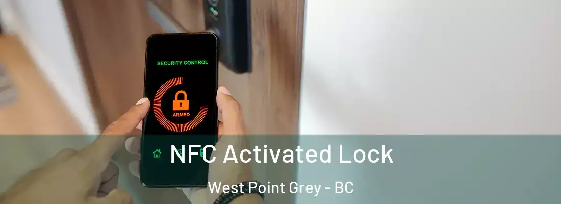  NFC Activated Lock West Point Grey - BC