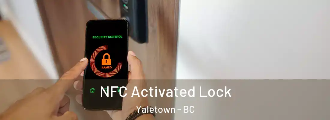  NFC Activated Lock Yaletown - BC