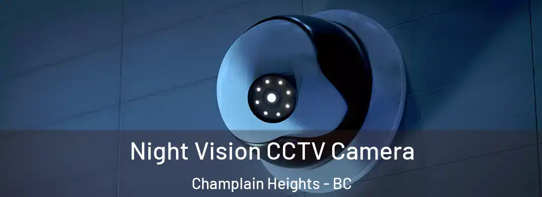  Night Vision CCTV Camera Champlain Heights - BC