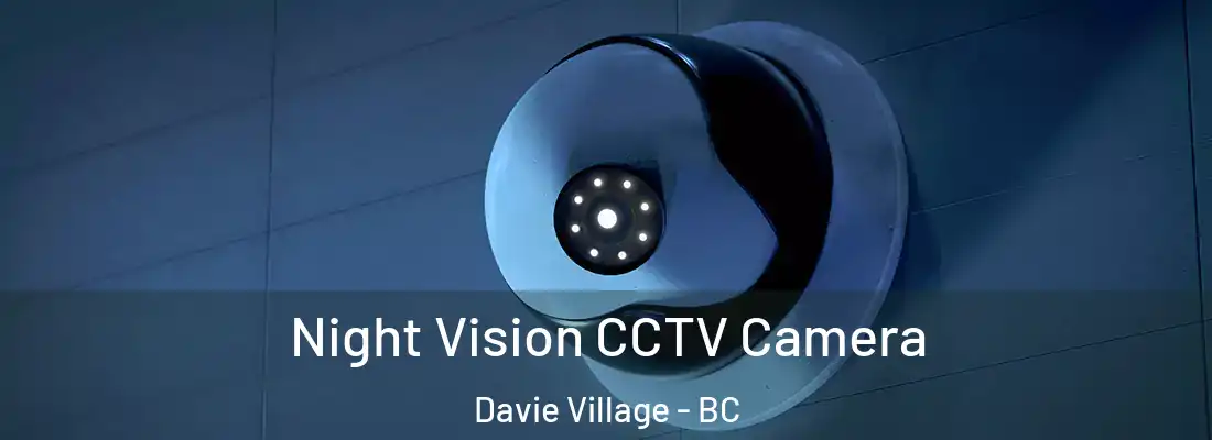  Night Vision CCTV Camera Davie Village - BC