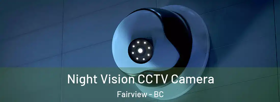  Night Vision CCTV Camera Fairview - BC