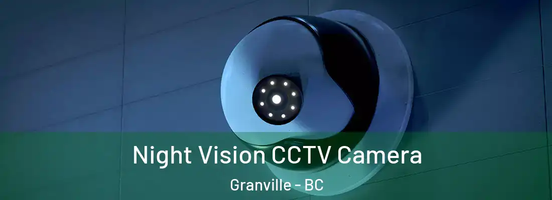  Night Vision CCTV Camera Granville - BC