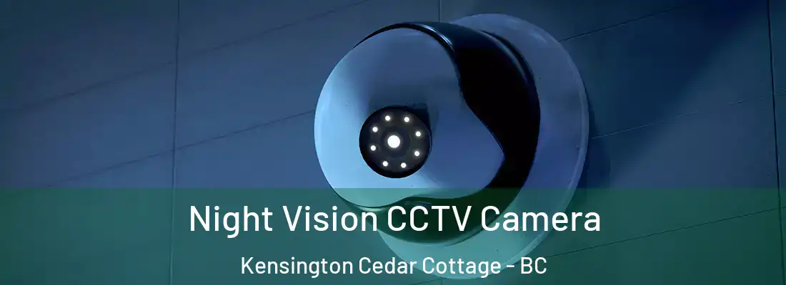  Night Vision CCTV Camera Kensington Cedar Cottage - BC