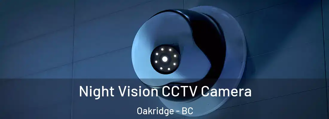  Night Vision CCTV Camera Oakridge - BC