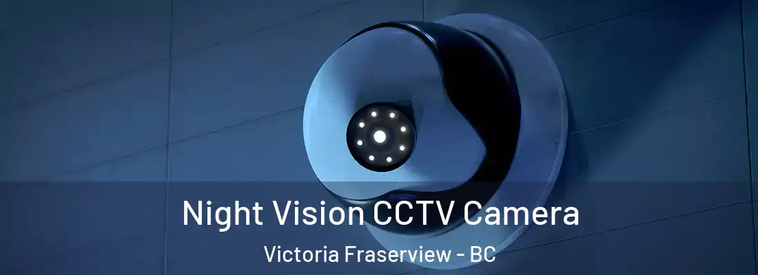  Night Vision CCTV Camera Victoria Fraserview - BC