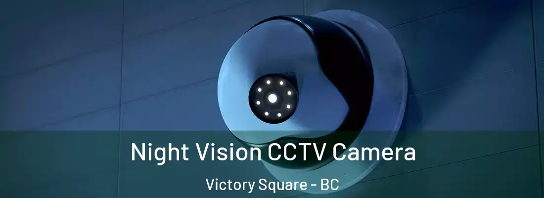  Night Vision CCTV Camera Victory Square - BC