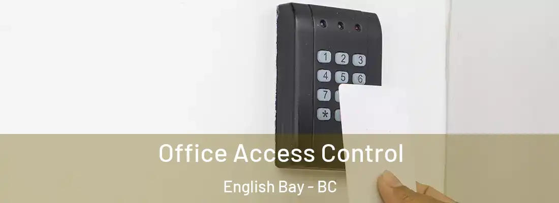  Office Access Control English Bay - BC
