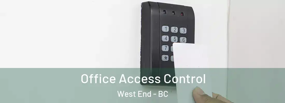  Office Access Control West End - BC