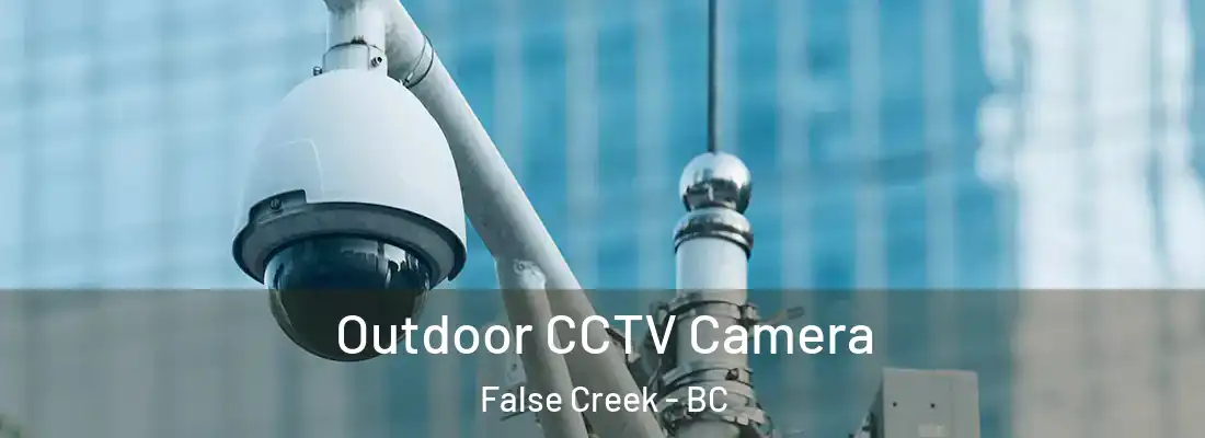  Outdoor CCTV Camera False Creek - BC