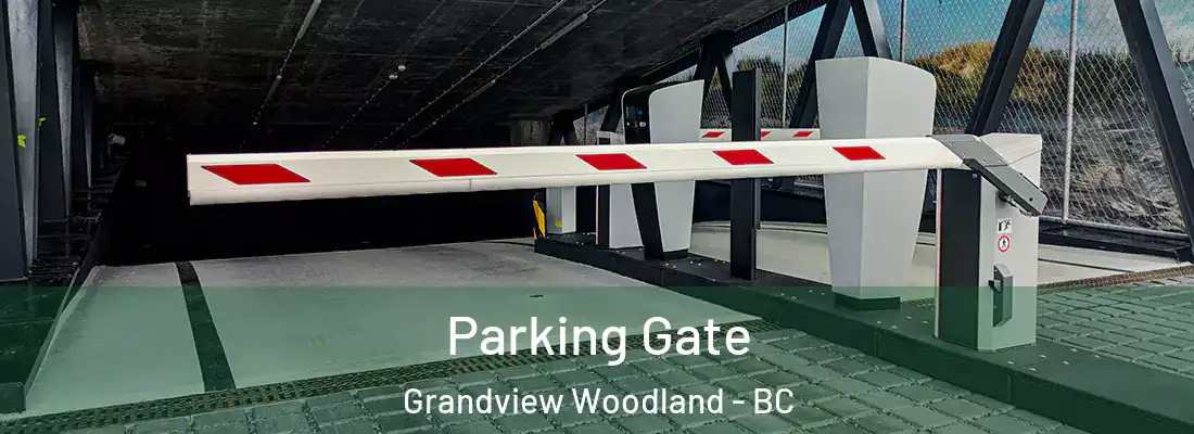  Parking Gate Grandview Woodland - BC