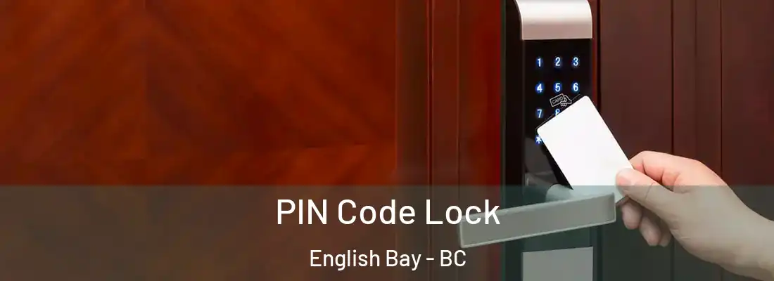  PIN Code Lock English Bay - BC