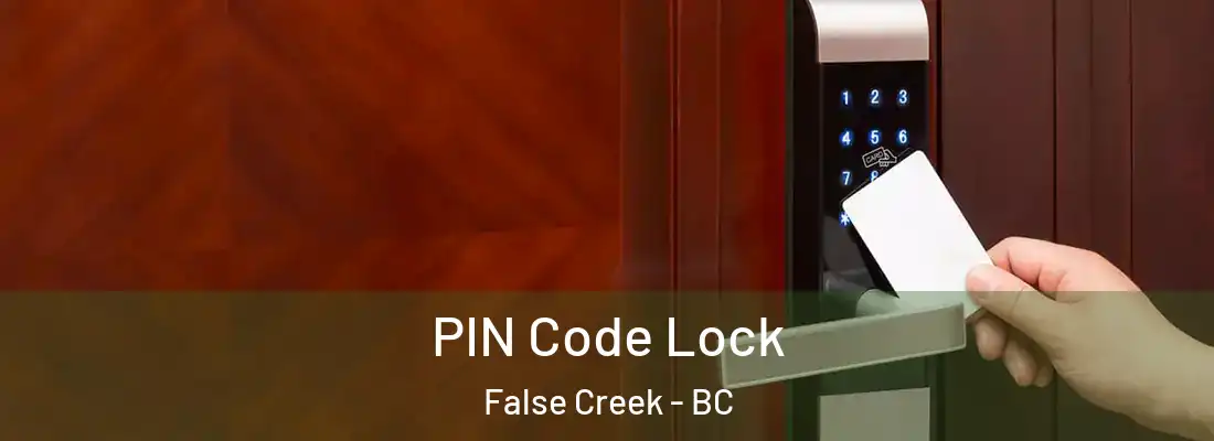  PIN Code Lock False Creek - BC