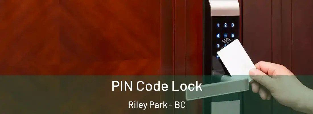  PIN Code Lock Riley Park - BC