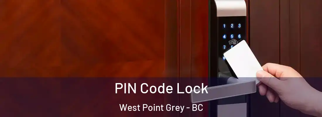  PIN Code Lock West Point Grey - BC