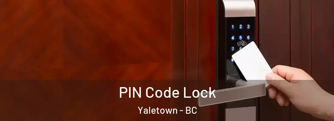  PIN Code Lock Yaletown - BC