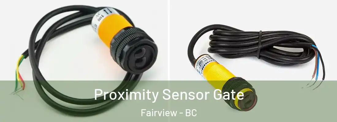  Proximity Sensor Gate Fairview - BC