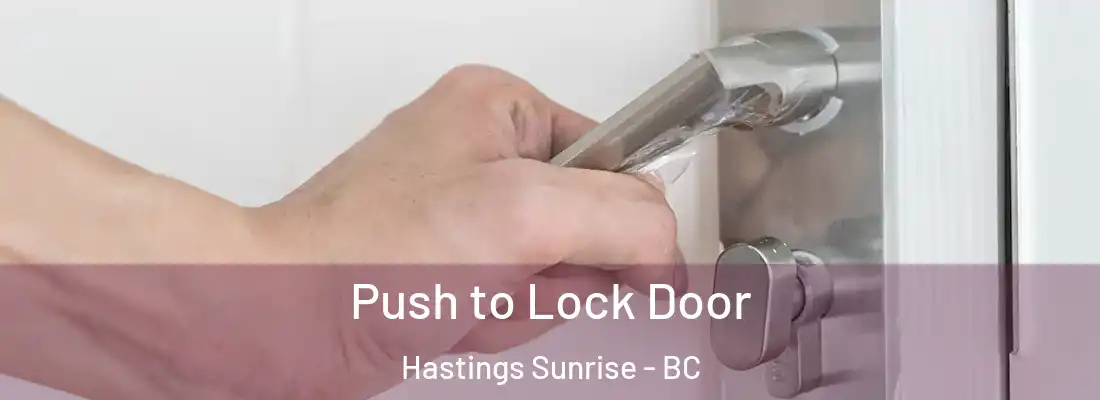  Push to Lock Door Hastings Sunrise - BC