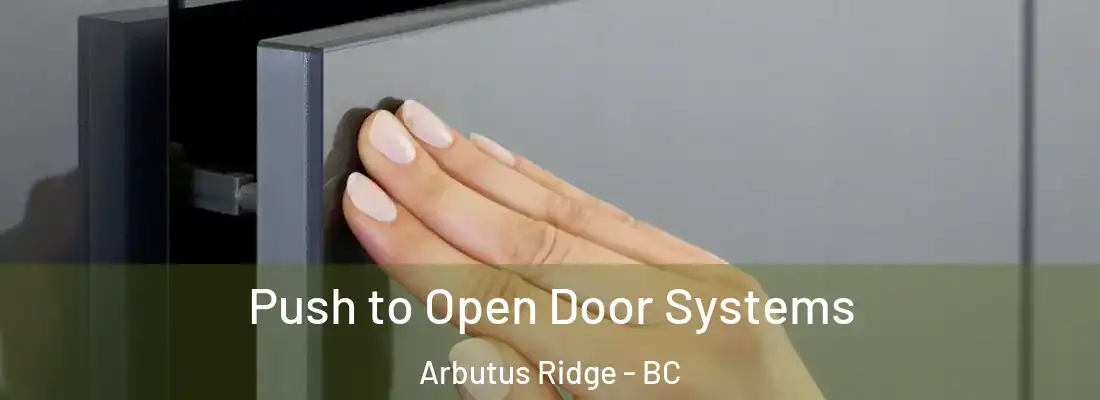  Push to Open Door Systems Arbutus Ridge - BC