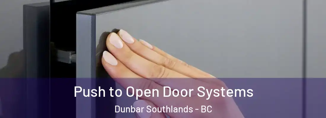  Push to Open Door Systems Dunbar Southlands - BC