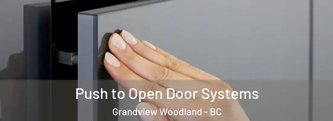  Push to Open Door Systems Grandview Woodland - BC