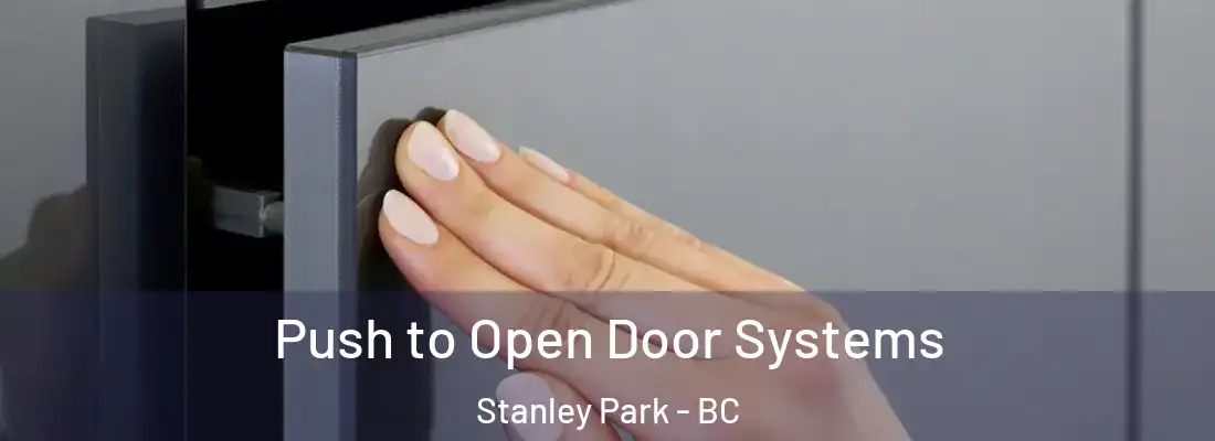  Push to Open Door Systems Stanley Park - BC