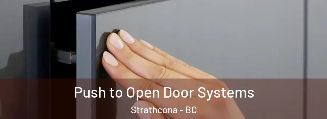  Push to Open Door Systems Strathcona - BC