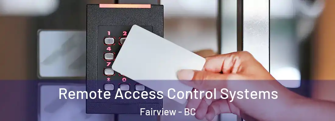  Remote Access Control Systems Fairview - BC