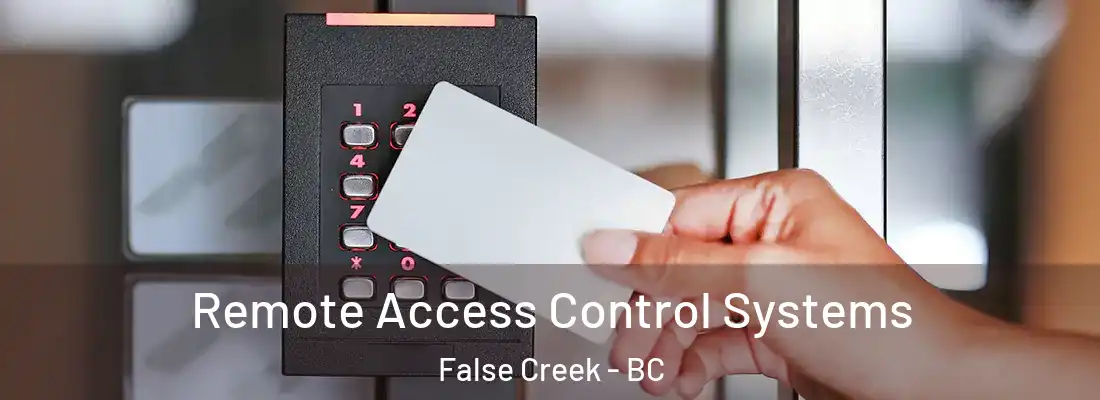  Remote Access Control Systems False Creek - BC
