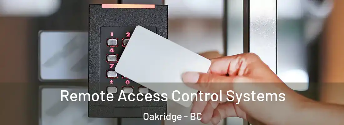  Remote Access Control Systems Oakridge - BC
