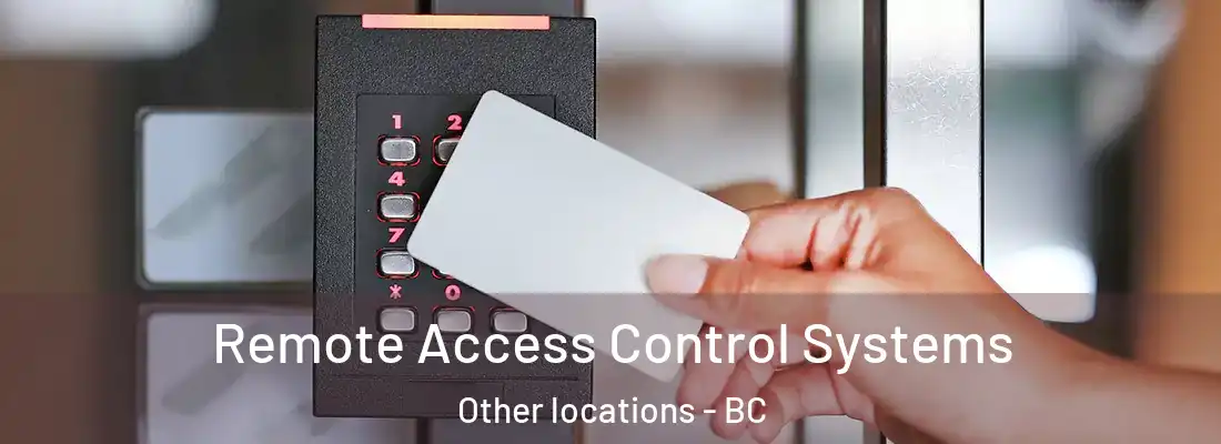  Remote Access Control Systems Other locations - BC