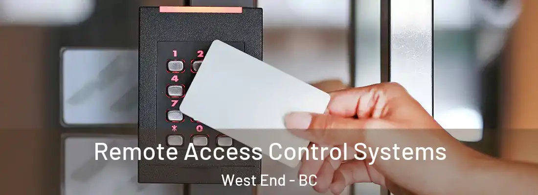  Remote Access Control Systems West End - BC