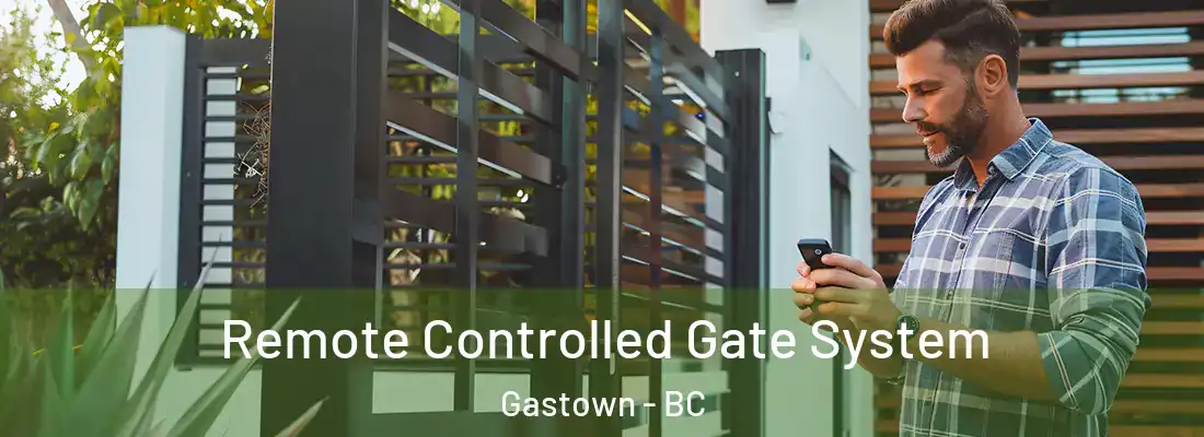  Remote Controlled Gate System Gastown - BC