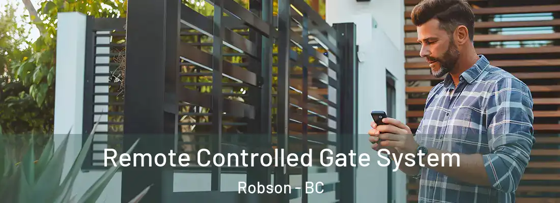  Remote Controlled Gate System Robson - BC