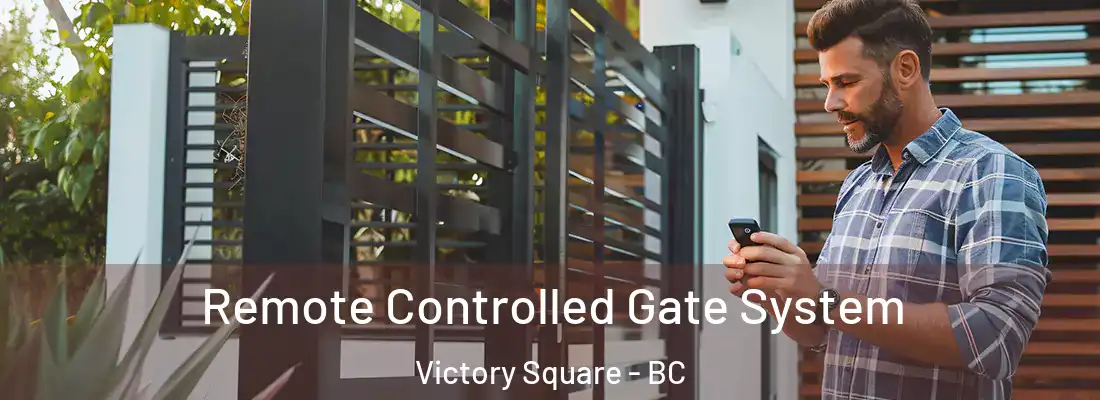  Remote Controlled Gate System Victory Square - BC