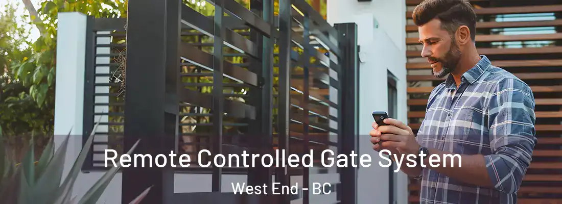  Remote Controlled Gate System West End - BC